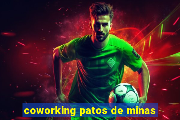 coworking patos de minas